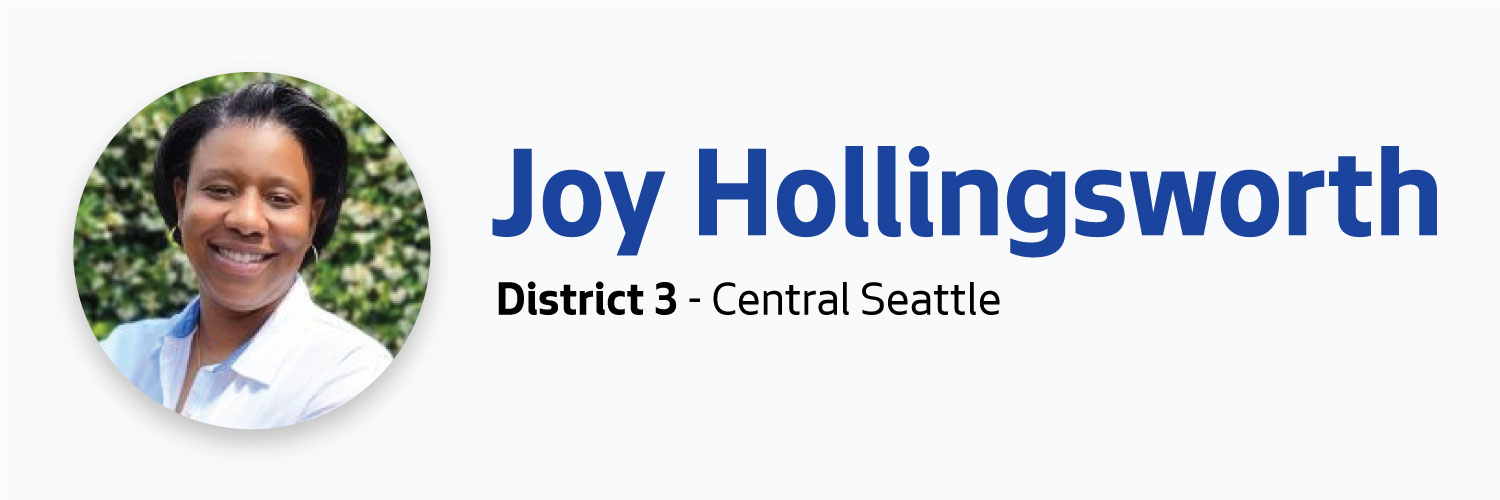 Joy Hollingsworth, District 3, Central Seattle