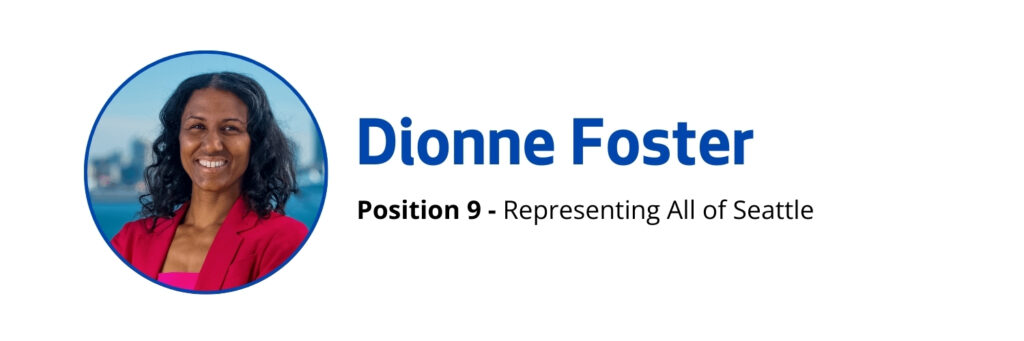 Dionne Foster, Position 9 Representing All of Seattle
